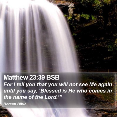Matthew 23:39 BSB Bible Verse Image