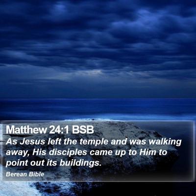 Matthew 24:1 BSB Bible Verse Image