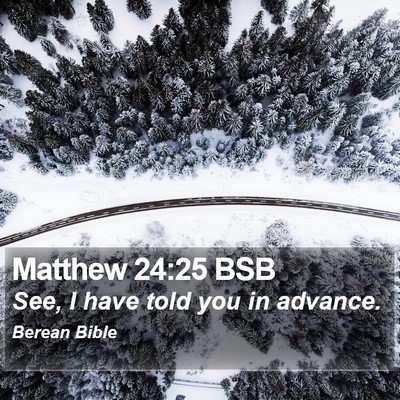 Matthew 24:25 BSB Bible Verse Image