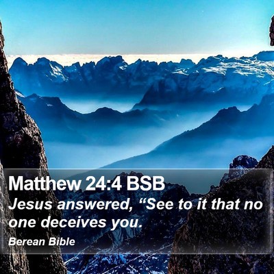 Matthew 24:4 BSB Bible Verse Image