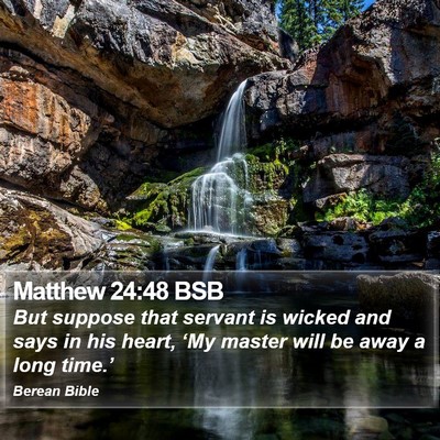 Matthew 24:48 BSB Bible Verse Image
