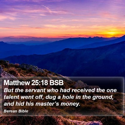 Matthew 25:18 BSB Bible Verse Image