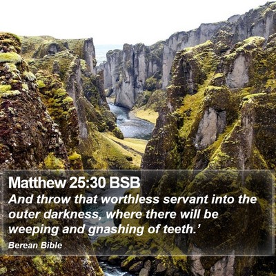 Matthew 25:30 BSB Bible Verse Image