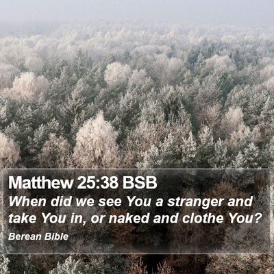 Matthew 25:38 BSB Bible Verse Image