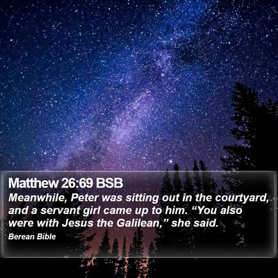 Matthew 26:69 BSB Bible Verse Image