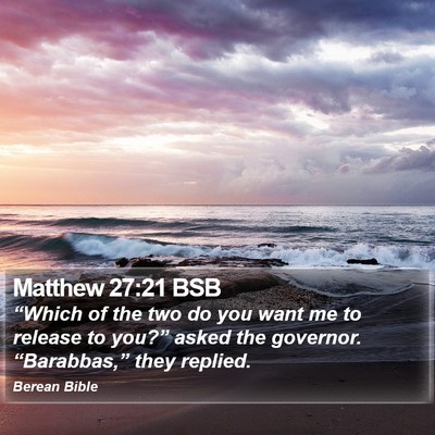 Matthew 27:21 BSB Bible Verse Image