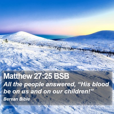 Matthew 27:25 BSB Bible Verse Image