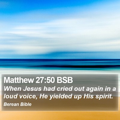 Matthew 27:50 BSB Bible Verse Image