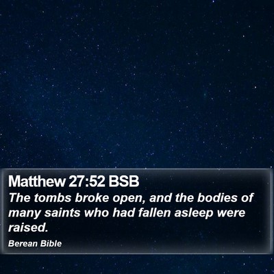 Matthew 27:52 BSB Bible Verse Image