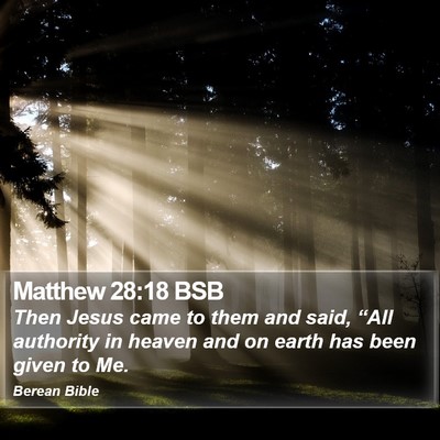 Matthew 28:18 BSB Bible Verse Image