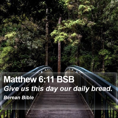 Matthew 6:11 BSB Bible Verse Image