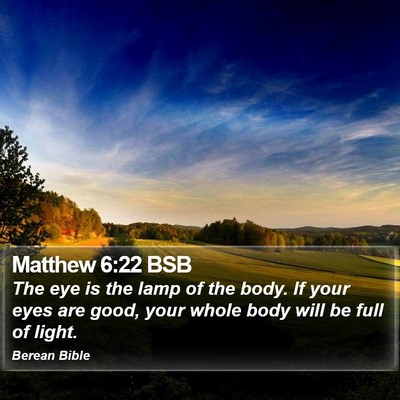 Matthew 6:22 BSB Bible Verse Image