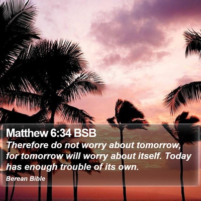 Matthew 6:34 BSB Bible Verse Image