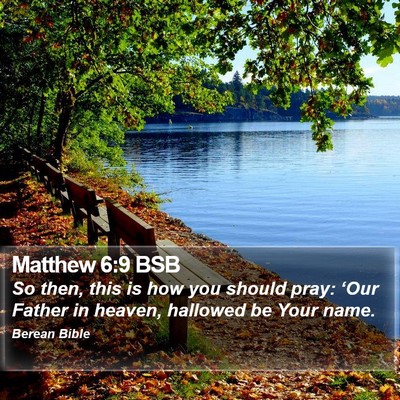 Matthew 6:9 BSB Bible Verse Image