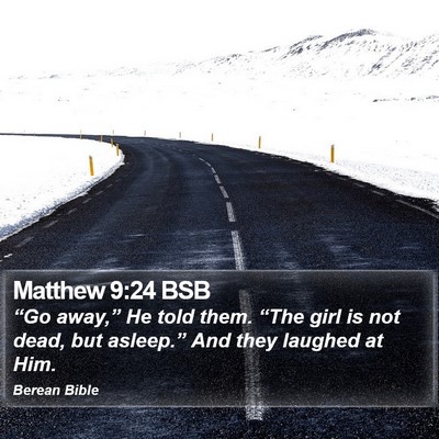 Matthew 9:24 BSB Bible Verse Image