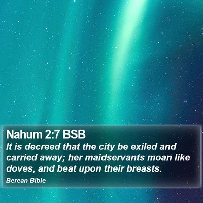 Nahum 2:7 BSB Bible Verse Image