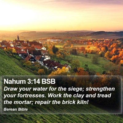 Nahum 3:14 BSB Bible Verse Image