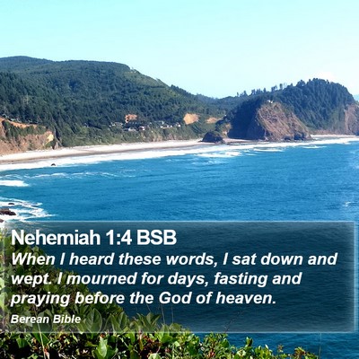 Nehemiah 1:4 BSB Bible Verse Image