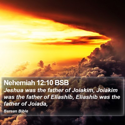 Nehemiah 12:10 BSB Bible Verse Image