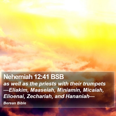 Nehemiah 12:41 BSB Bible Verse Image