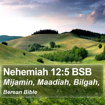 Nehemiah 12:5 BSB Bible Verse Image