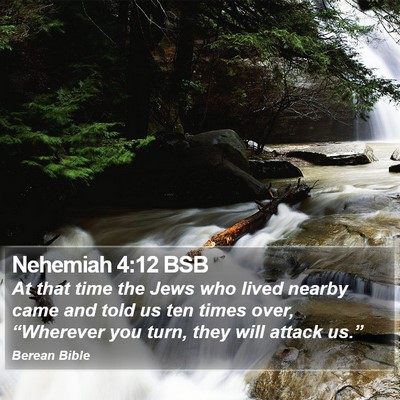 Nehemiah 4:12 BSB Bible Verse Image