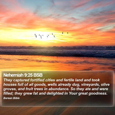Nehemiah 9:25 BSB Bible Verse Image
