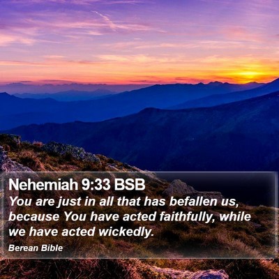 Nehemiah 9:33 BSB Bible Verse Image