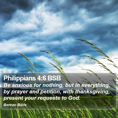Philippians 4:6 BSB Bible Verse Image