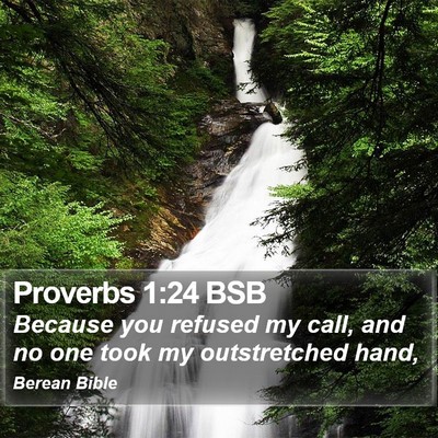 Proverbs 1:24 BSB Bible Verse Image