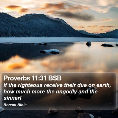 Proverbs 11:31 BSB Bible Verse Image