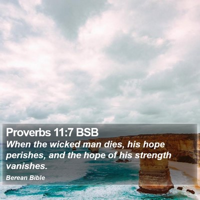 Proverbs 11:7 BSB Bible Verse Image
