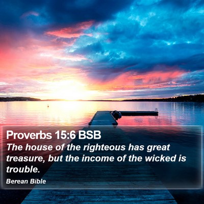 Proverbs 15:6 BSB Bible Verse Image