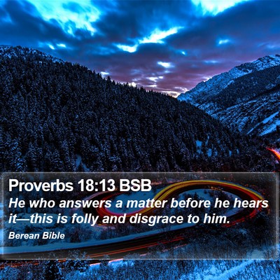 Proverbs 18:13 BSB Bible Verse Image