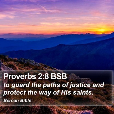 Proverbs 2:8 BSB Bible Verse Image