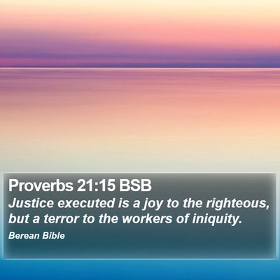 Proverbs 21:15 BSB Bible Verse Image