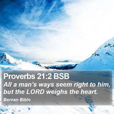 Proverbs 21:2 BSB Bible Verse Image