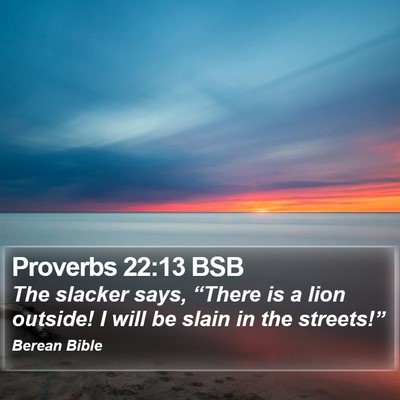 Proverbs 22:13 BSB Bible Verse Image