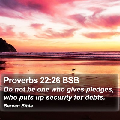 Proverbs 22:26 BSB Bible Verse Image