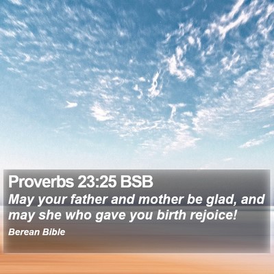 Proverbs 23:25 BSB Bible Verse Image