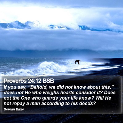 Proverbs 24:12 BSB Bible Verse Image