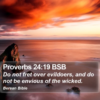 Proverbs 24:19 BSB Bible Verse Image