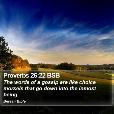 Proverbs 26:22 BSB Bible Verse Image