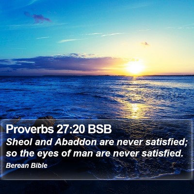 Proverbs 27:20 BSB Bible Verse Image