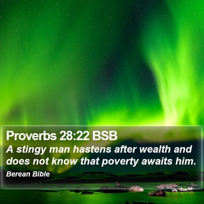 Proverbs 28:22 BSB Bible Verse Image