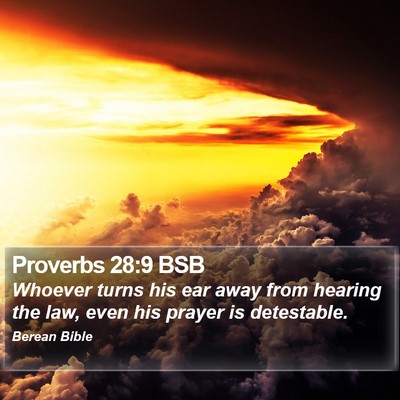 Proverbs 28:9 BSB Bible Verse Image
