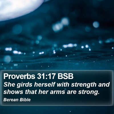 Proverbs 31:17 BSB Bible Verse Image