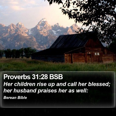Proverbs 31:28 BSB Bible Verse Image