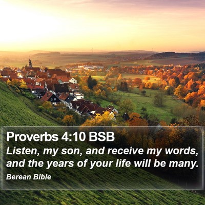 Proverbs 4:10 BSB Bible Verse Image
