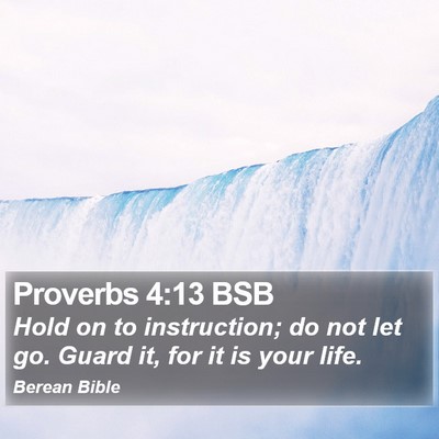 Proverbs 4:13 BSB Bible Verse Image